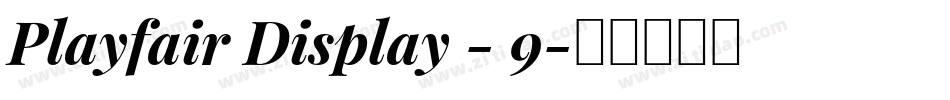 Playfair Display - 9字体转换